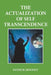 The Actualization of Self Transcendence by Patrick Mooney