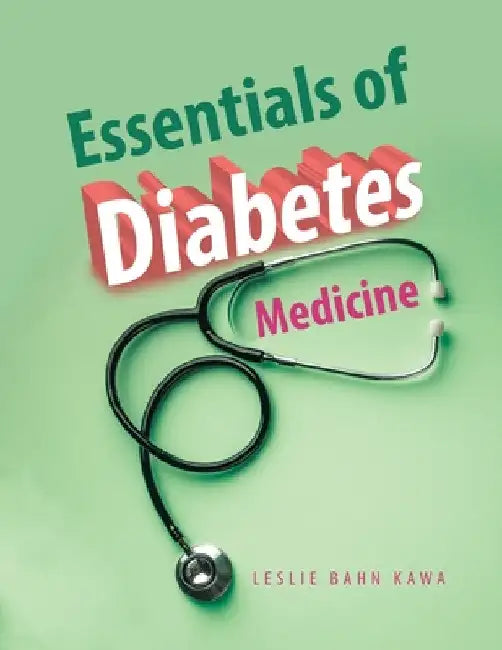 Essentials of Diabetes Medicine by Leslie Bahn Kawa
