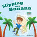 Slipping on a Banana by Dave Rochford
