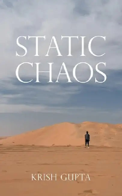 Static Chaos by Krish Gupta