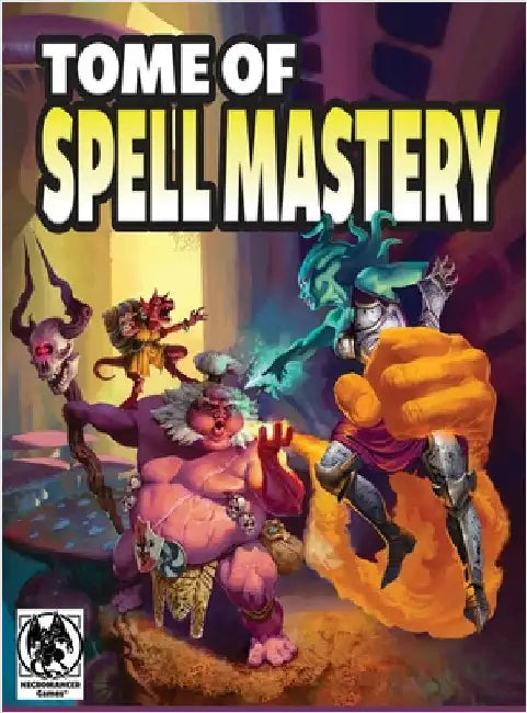 Tome of Spell Mastery 5e by Necromancer Games