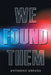 We Found Them by Anthony Espada