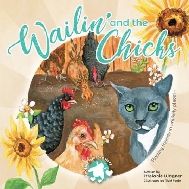 Wailin' and the Chicks by Melanie Wagner
