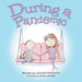 During a Pandemic by Ashley Perrotti