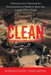"Clean" Energy Exploitations: Helping Citizens Understand the Environmental and Humanity Abuses That Support "Clean" Energy by Ronald Stein