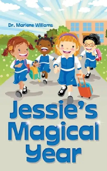 Jessie's Magical Year by Marlene Williams