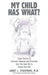 My Child Has What?: Case Studies of Common Illnesses and Problems That Five- to Twelve-Year-Old Children Face by Janet L. Stafford