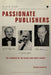 Passionate Publishers: The Founders of the Black Star Photo Agency by Phoebe Kornfeld