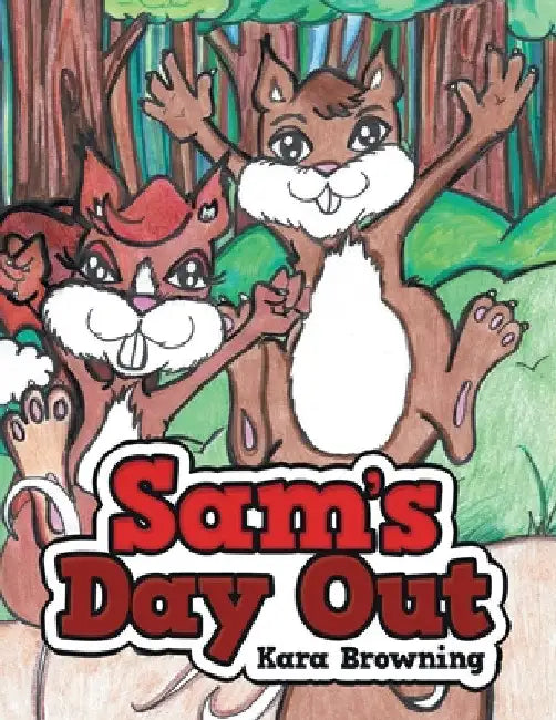 Sam's Day Out by Kara Browning