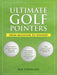 Ultimate Golf Pointers: From Beginner to Winner! by Ron Strickland