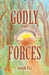 Godly Forces by Joseph Fitz