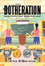 Botheration: Part One: The Missing Link by Vito Dibarone
