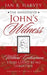 The Annotated John's Witness: Without Gethsemane There Could Be No Golgotha by Ian R. Harvey