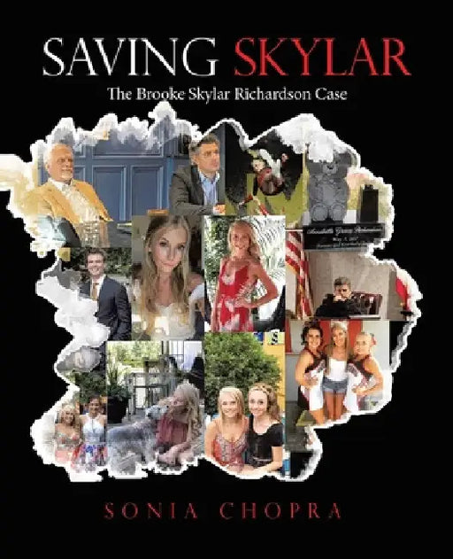Saving Skylar: The Brooke Skylar Richardson Case by Sonia Chopra