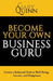 Become Your Own Business Guru: Create a Balanced Path to Well-Being, Success, and Happiness by Gary Quinn