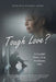 Tough Love?: A Candid Diary of an Assiduous Girl by Philippa Peters