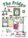 The Fridge: A Cautionary Tale by Robin L. Wolf