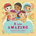 A Is for Amazing by Kelly Anderson