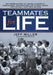 Teammates for Life: The Inspiring Story of Auburn University's Unbelievable, Unforgettable and Utterly Amazin' 1972 Football Team, Then and Now by Jeff Miller