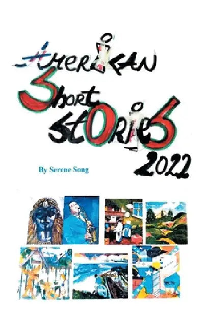 American Short Stories 2022 by Serene Song