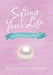 Sifting Your Life: And Gathering Pearls by Joy Angell Stalvey Barefoot