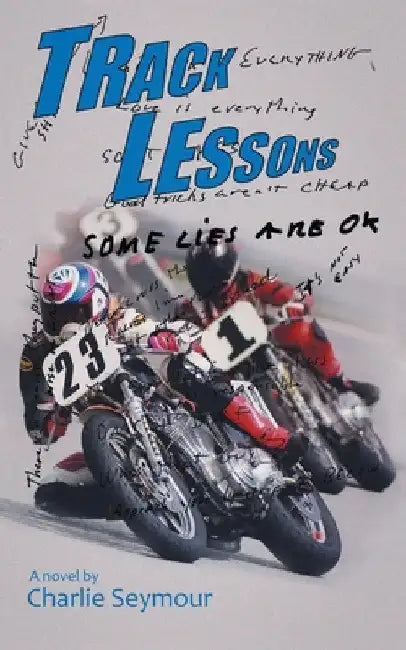Track Lessons by Charlie Seymour