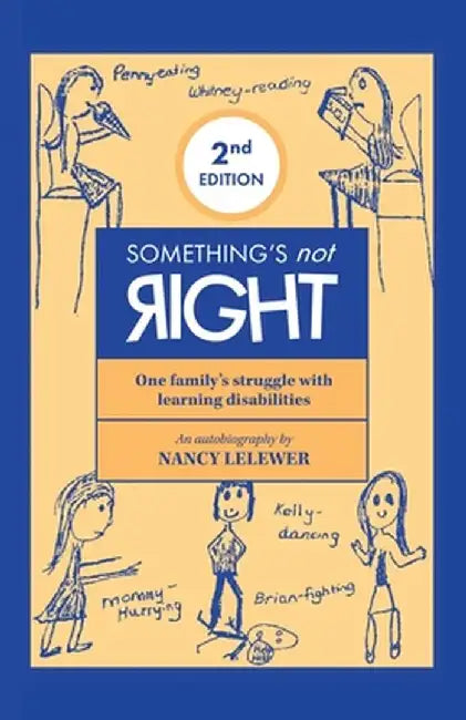 Something's Not Right 2Nd Edition by Nancy Lelewer
