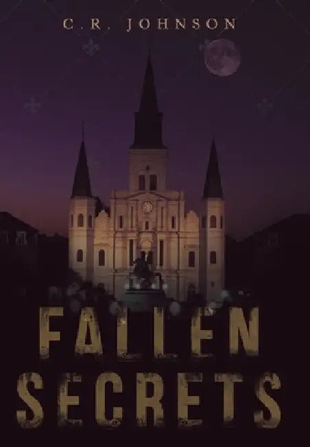 Fallen Secrets by C. R. Johnson