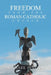 Freedom from the Roman Catholic Church by Michael Jenison