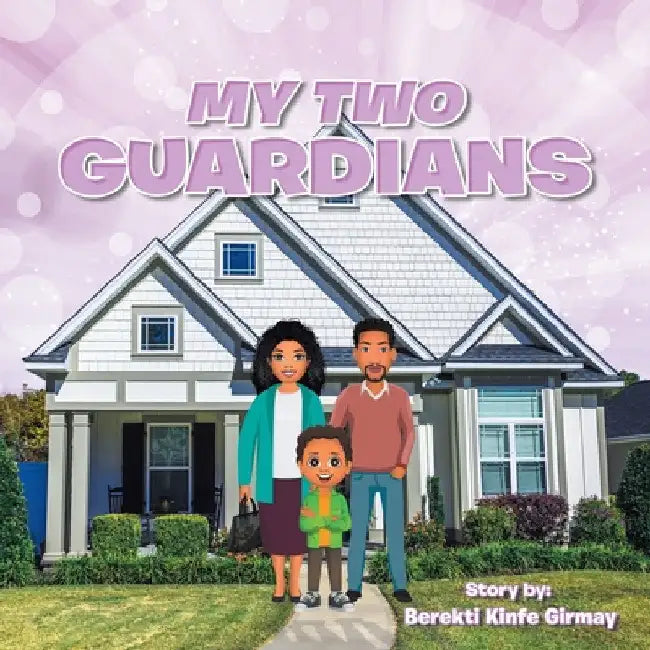My Two Guardians by Berekti Kinfe Girmay