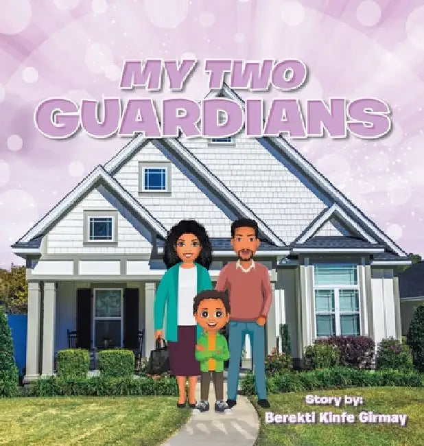 My Two Guardians by Berekti Kinfe Girmay