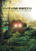 Future Earth: A Post-Apocalyptic World at the End of Time by Mark Alan Lindsley