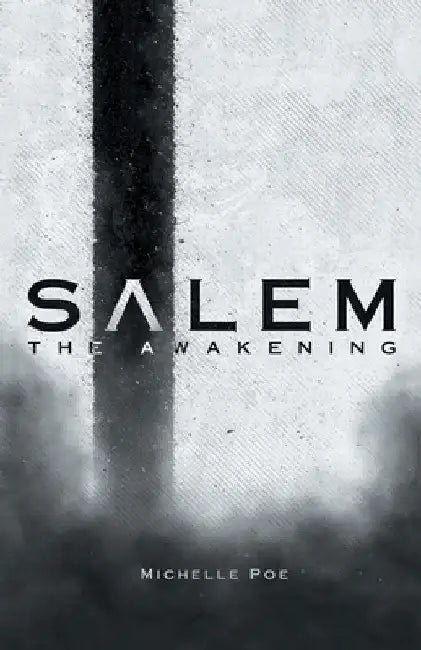 Salem: The Awakening by Michelle Poe