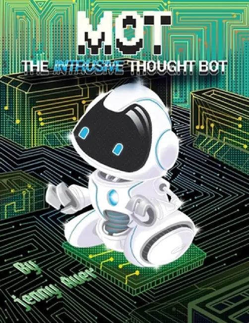 Mot the Intrusive Thought Bot by Jenny Auer
