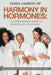 Harmony in Hormones: A Comprehensive Guide to Menopause Treatment: Empowering Women Through Hormone Replacement Therapy by Derek Lambert Np
