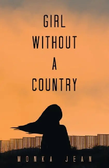 Girl Without A Country by Monka Jean