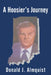 A Hoosier's Journey by Donald J Almquist