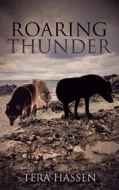 Roaring Thunder by Tera Hassen