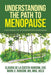 Understanding the Path to Menopause: A New Perspective on Perimenopause and Menopause by Claudia de la Cuesta-Ransom Chc