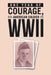 ONE YEAR of COURAGE, AN AMERICAN SOLDIER in WWII by Hugh Lilienkamp