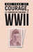 ONE YEAR of COURAGE, AN AMERICAN SOLDIER in WWII by Hugh Lilienkamp
