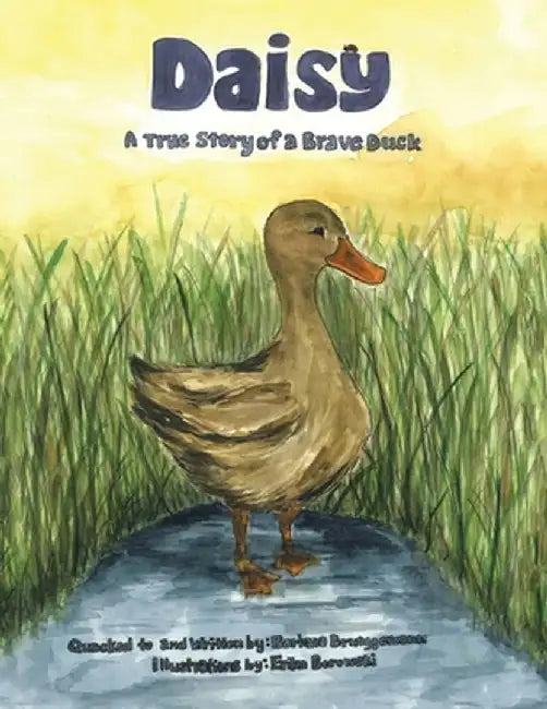 Daisy: A true story of a Brave Duck by Barbara Brueggemann