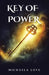 Key Of Power by Michaela Love