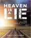 Heaven is a lie: From Religions back to Infinity by Rithner, Sally