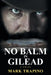 No Balm in Gilead by Mark Trapino