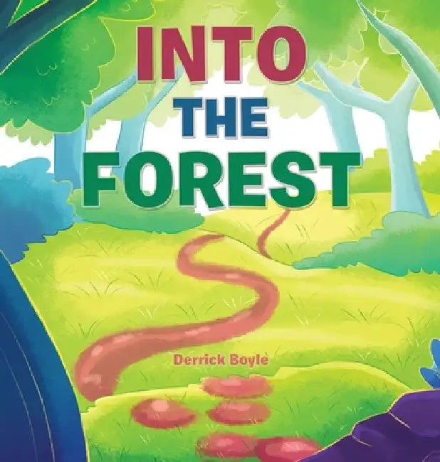 Into The Forest by Derrick Boyle