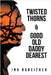 Twisted Thorns & Good Old Daddy Dearest by Bareither, Ina