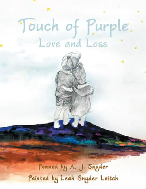 Touch of Purple: Love and Loss by A J Snyder