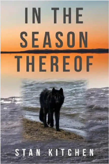 In the Season Thereof by Kitchen, Stan