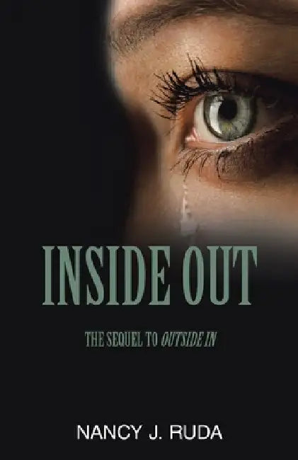 Inside Out: The Sequel to Outside In by Ruda, Nancy J.